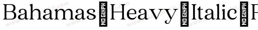 Bahamas Heavy Italic Regularv字体转换
